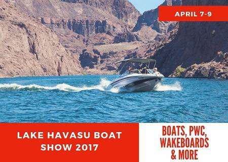 For fun on AND off the water, make plans to come to the Lake Havasu Boat Show 2017 April 7-9. But you'll much more than boats at THIS show!