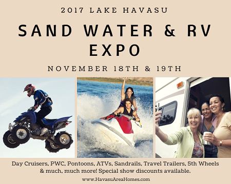 Don't miss the biggest outdoor recreation show in the southwest on Nov 18th & 19th: the Lake Havasu Sand Water and RV Expo 2017. Fun for one and all!