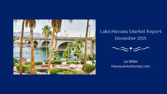 Liz Miller Lake Havasu Az Lake Havasu Market Report Dec 2021