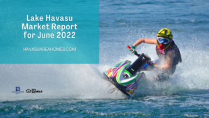Liz Miller Lake Havasu Az Lake Havasu Market Report For Jun 2022