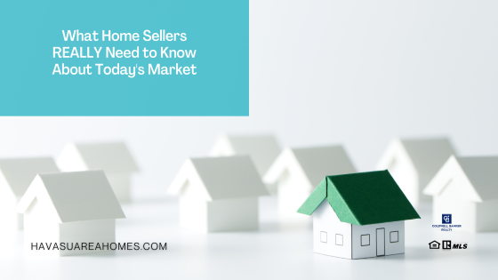 The tide is beginning to turn in today's real estate market. While still a seller's market, buyers have more power than they did in the past. Find out what home sellers really need to know before listing their homes. Liz Miller Lake Havasu Az