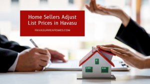 We recently began to see home sellers lower their list prices for the first time in months. Could this be an indicator that the Lake Havasu real estate market is beginning to level out? Liz Miller Lake Havasu Az Real Estate