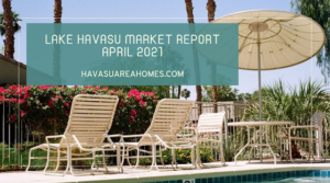 According to the April 2021 Lake Havasu Market Report, year-over-year sales and prices continued to go up while inventory stayed low. Liz Miller Lake Havasu Az Real Estate