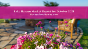 Liz Miller Lake Havasu Az Real Estate Lake Havasu Market Report October 2021