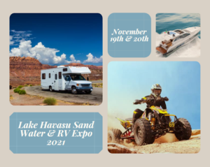 The biggest outdoor event of its kind, the Lake Havasu Sand Water and RV Expo, comes to our city's skate park on November 19th & 20th, 2021. Liz Miller Lake Havasu Az Real Estate
