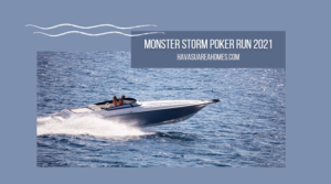 Fall means pumpkin spice lattes...and the Monster Storm Poker Run 2021. Cheer for your favorite teams as they race around the lake. Liz Miller Lake Havasu Az Real Estate