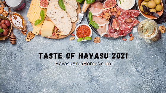 Want to sample some of the best food, beer, and wine available in Lake Havasu City while supporting the K-12 Foundation? Then pick up your tickets to Taste of Havasu 2021 right now. Liz Miller Lake Havasu Az Real Estate