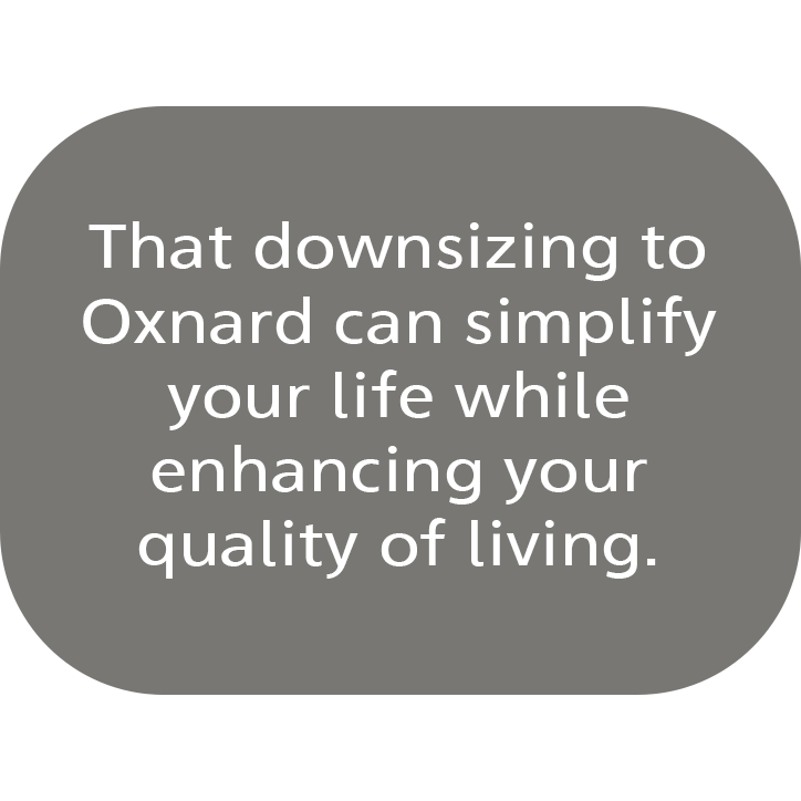 Downsizing to Oxnard