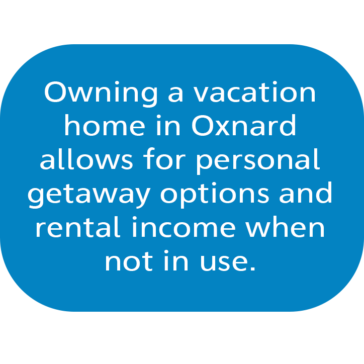 Owning a vacation home in Oxnard